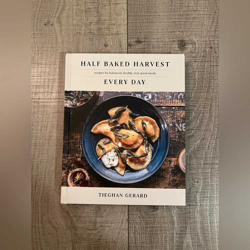 Half Baked Harvest Every Day Cookbook